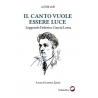 Il canto vuole essere luce